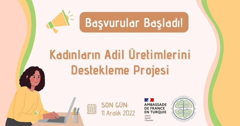 Kadınların Adil Üretimlerini Destekleme Projesi